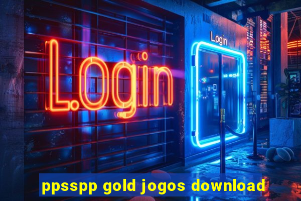 ppsspp gold jogos download